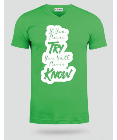 If You Never Try T-shirt Scollo V