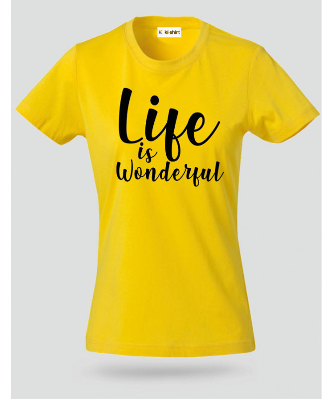 Life Is Wonderful T-shirt Basic Donna