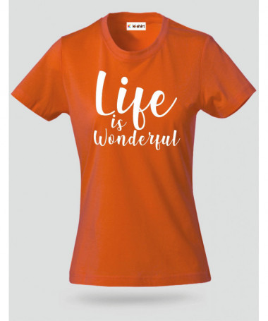 Life Is Wonderful T-shirt Basic Donna