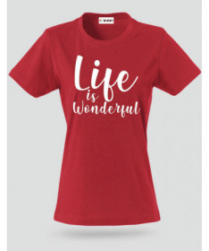 Life Is Wonderful T-shirt Basic Donna
