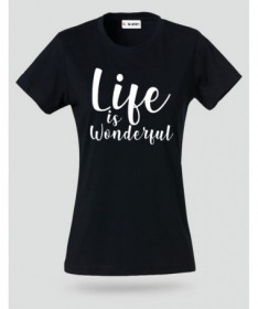 Life Is Wonderful T-shirt Basic Donna