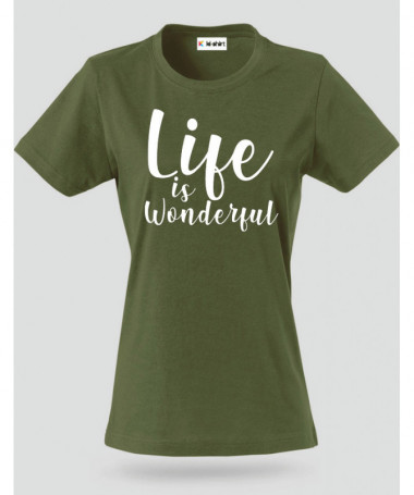 Life Is Wonderful T-shirt Basic Donna