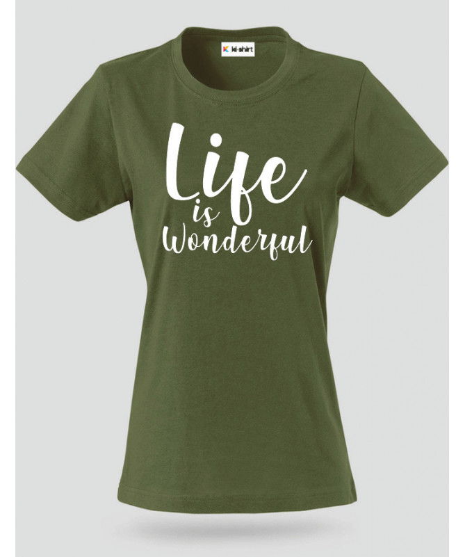 Life Is Wonderful T-shirt Basic Donna