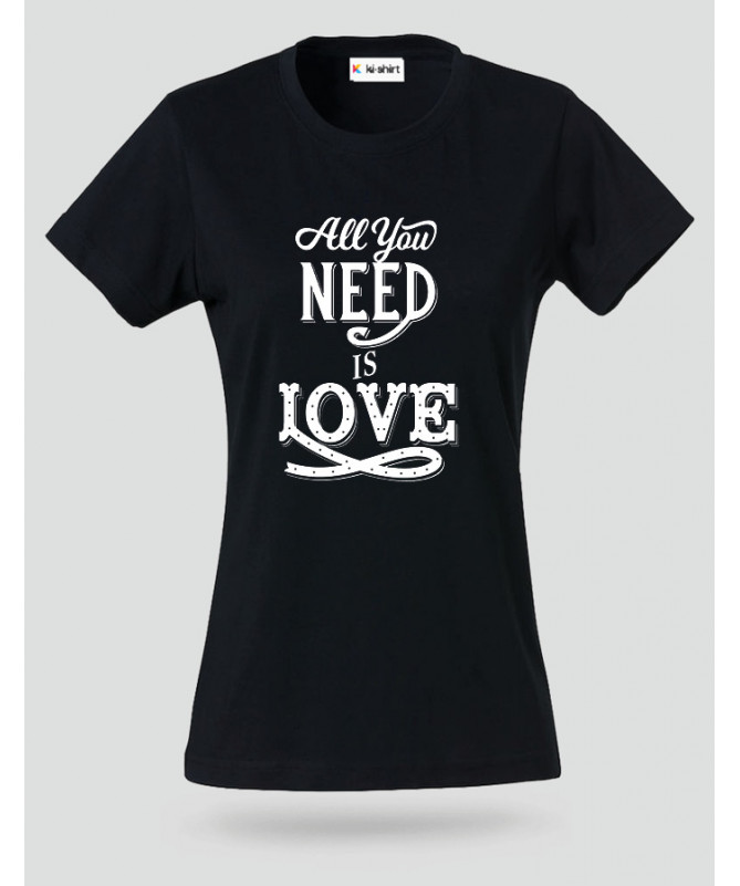 ki-shirt.com All You Need Is Love T-shirt Basic Donna