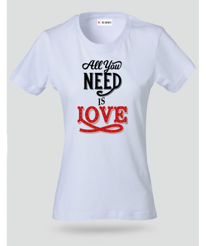 ki-shirt.com All You Need Is Love T-shirt Basic Donna