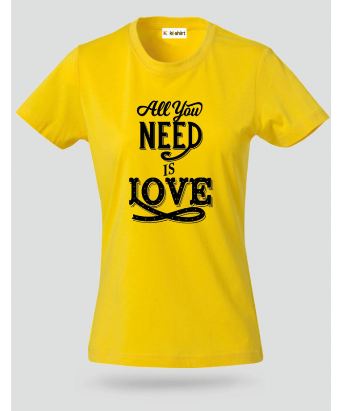 ki-shirt.com All You Need Is Love T-shirt Basic Donna