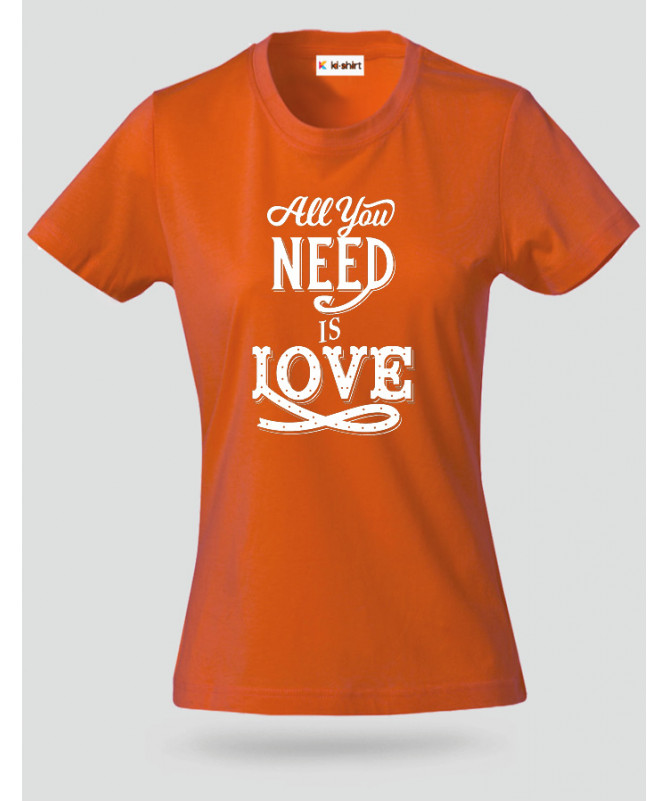 ki-shirt.com All You Need Is Love T-shirt Basic Donna