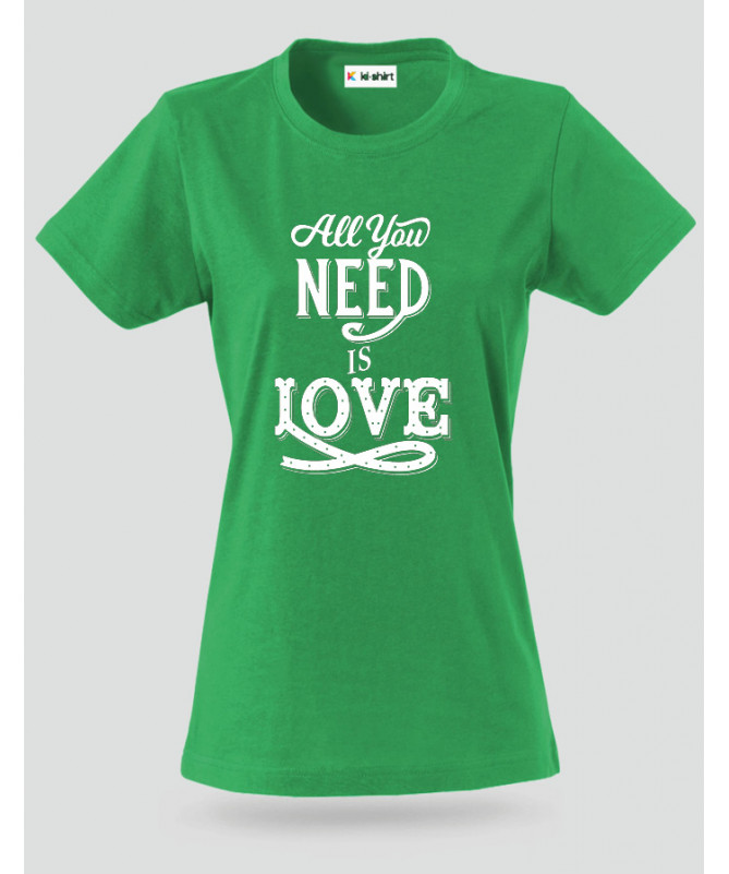 ki-shirt.com All You Need Is Love T-shirt Basic Donna