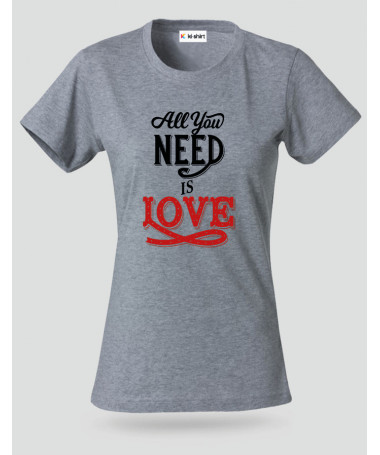 ki-shirt.com All You Need Is Love T-shirt Basic Donna