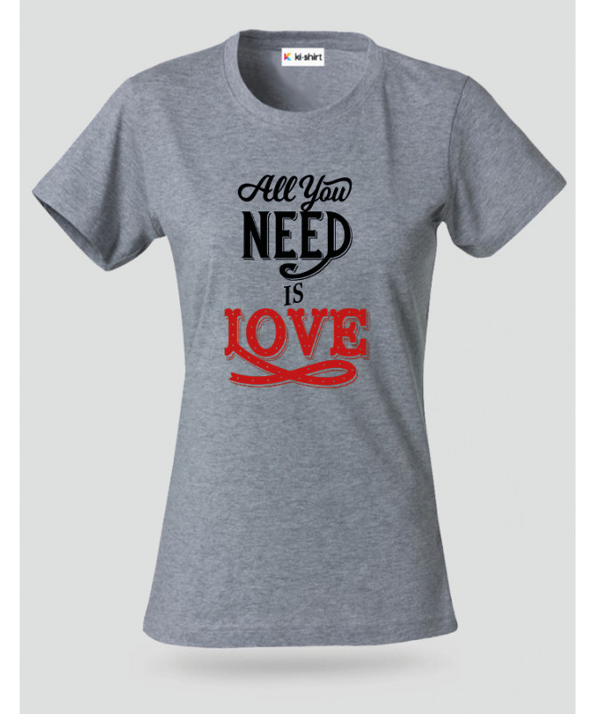 ki-shirt.com All You Need Is Love T-shirt Basic Donna