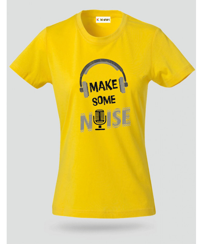 Make some noise T-shirt Basic Donna