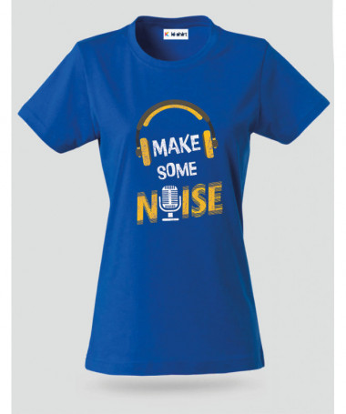 Make some noise T-shirt Basic Donna