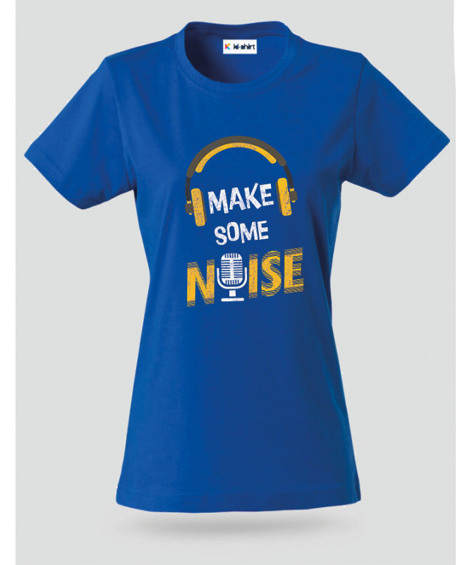 Make some noise T-shirt Basic Donna