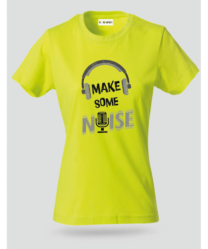 Make some noise T-shirt Basic Donna