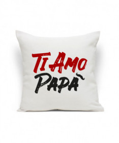 Cuscino Ti amo Papà