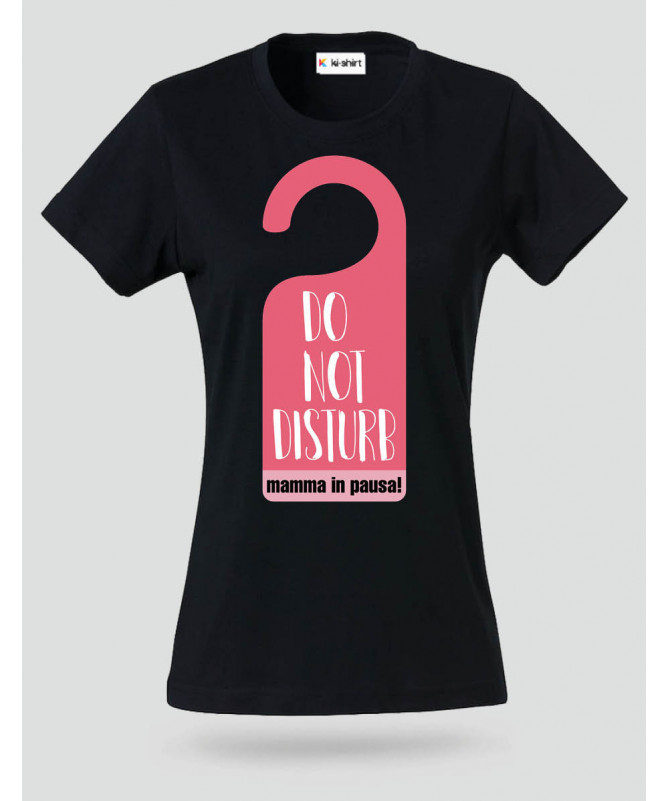 Do Not Disturb T-shirt Basic Donna