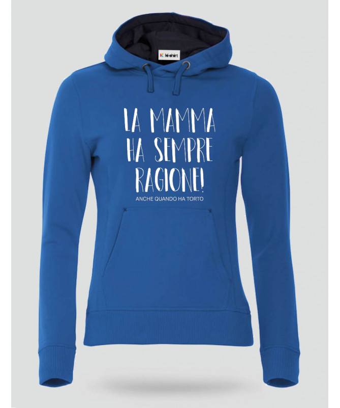 La mamma ha sempre ragione Felpa Premium con cappuccio Donna