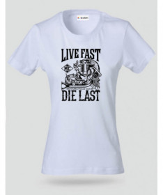 Live fast die last T-shirt Basic Donna