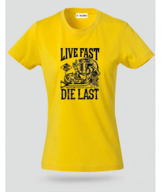 Live fast die last T-shirt Basic Donna