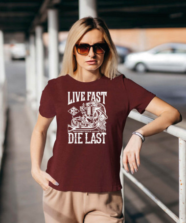 Live fast die last T-shirt Basic Donna