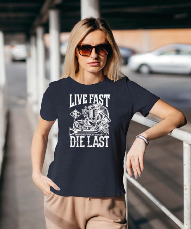 Live fast die last T-shirt Basic Donna