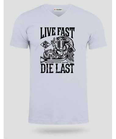 Live fast die last  T-shirt Scollo V