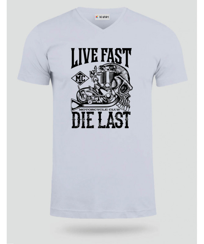 Live fast die last  T-shirt Scollo V