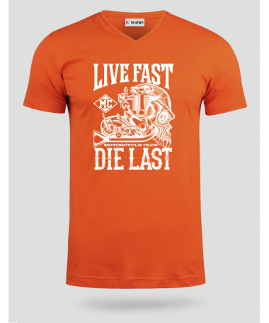 Live fast die last  T-shirt Scollo V