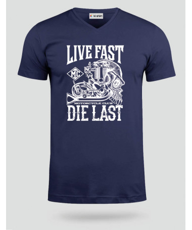 Live fast die last  T-shirt Scollo V