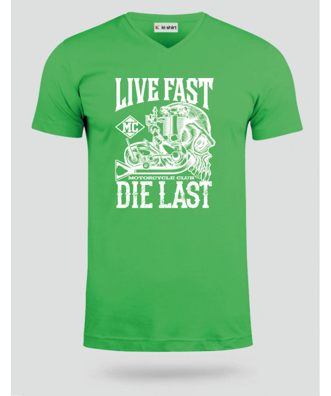Live fast die last  T-shirt Scollo V