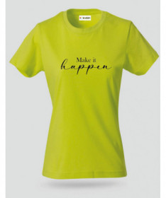 Make it happen T-shirt Basic Donna