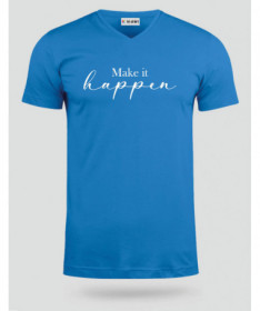 Make it happen  T-shirt Scollo V