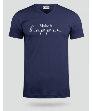 Make it happen  T-shirt Scollo V