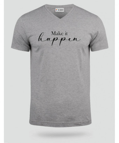 Make it happen  T-shirt Scollo V