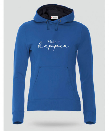 Make it happen Felpa Premium con cappuccio Donna