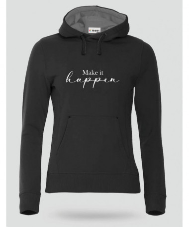 Make it happen Felpa Premium con cappuccio Donna