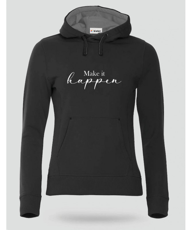Make it happen Felpa Premium con cappuccio Donna