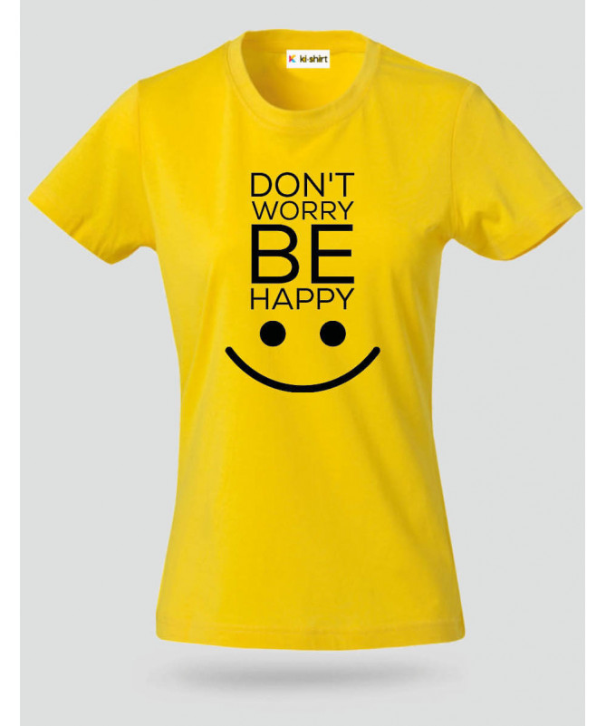 Dont worry be happy T-shirt Basic Donna