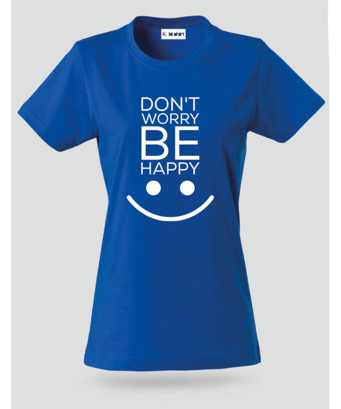 Dont worry be happy T-shirt Basic Donna