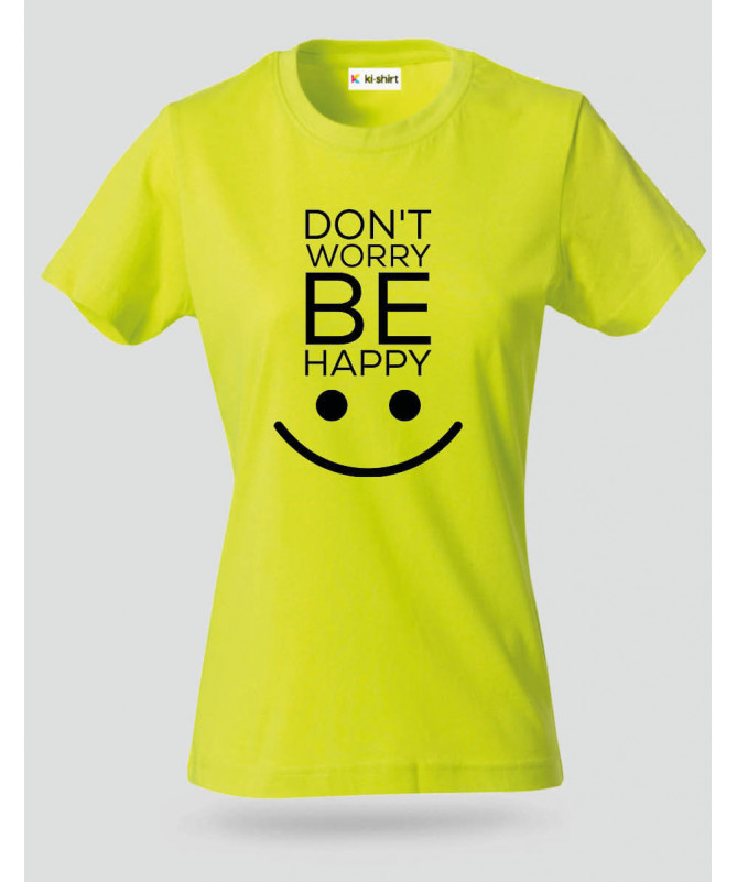 Dont worry be happy T-shirt Basic Donna